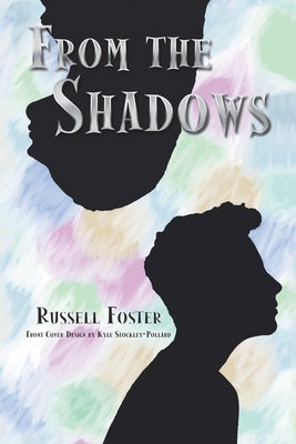 From the Shadows by Russell Foster