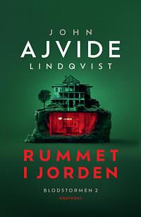 Rummet i jorden by John Ajvide Lindqvist