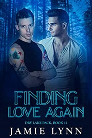 Finding Love Again by Jamie Lynn