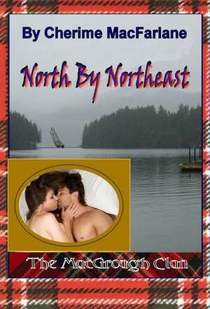 North By Northeast by Cherime MacFarlane