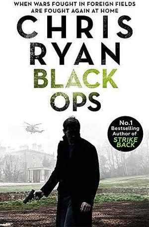Black Ops: Danny Black Thriller 7 by Chris Ryan
