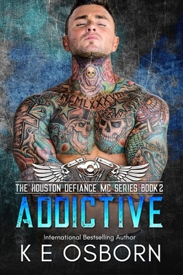Addictive by K.E. Osborn