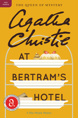 At Bertram's Hotel: A Miss Marple Mystery by Agatha Christie