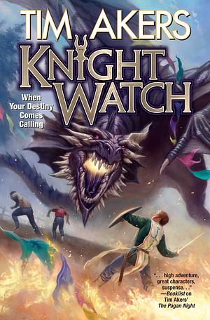 Knight Watch by Tim Akers