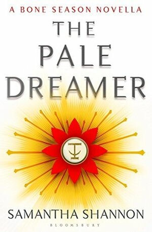 The Pale Dreamer by Samantha Shannon