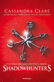 Fantasmi del Mercato delle Ombre by Robin Wasserman, Sarah Rees Brennan, Cassandra Clare, Kelly Link, Maureen Johnson