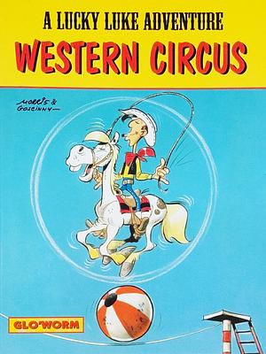 Western Circus by René Goscinny, Morris