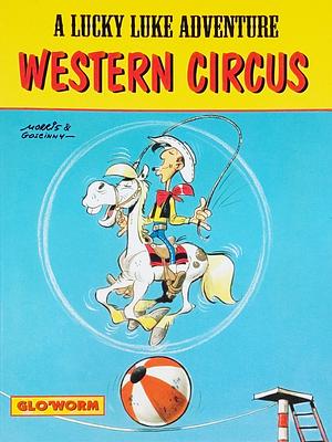 Western Circus by René Goscinny, Morris