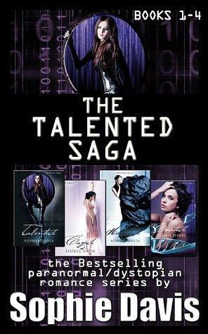 The Talented Saga: Books 1-4 plus Novella by Sophie Davis, Sophie Davis