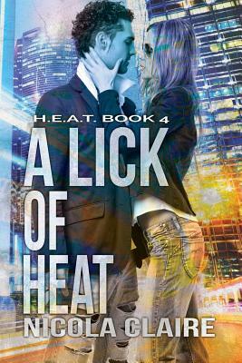 A Lick of Heat by Nicola Claire