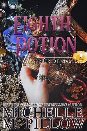 The Eighth Potion by Michelle M. Pillow