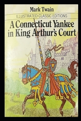 A Connecticut Yankee in King Arthur's Court annotated Book by Mark Twain