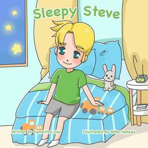 Sleepy Steve: Modeling Healthy Sleep for Children, One Night at a Time by Samantha Day