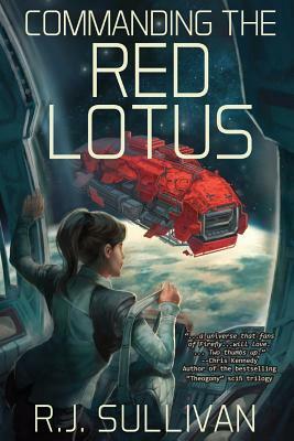 Commanding the Red Lotus by R. J. Sullivan