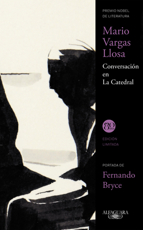 Conversación en la Catedral by Mario Vargas Llosa