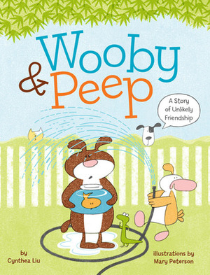 WoobyPeep: A Story of Unlikely Friendship by Cynthea Liu, Mary Peterson