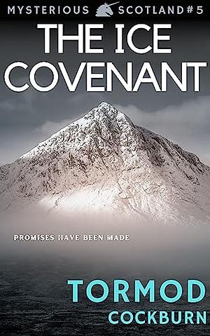 The Ice Covenant by Tormod Cockburn