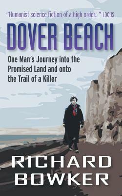 Dover Beach (The Last P.I. Series, Book 1) by Richard Bowker