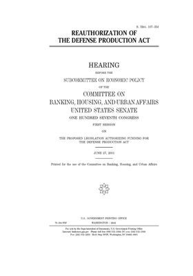 Reauthorization of the Defense Production Act by Committee on Banking Finance (house), United St Congress, United States House of Representatives