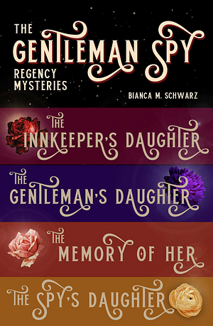 The Gentleman Spy Regency Mysteries: Complete Box Set by Bianca M. Schwarz