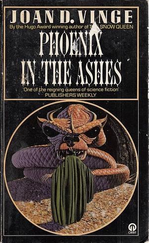 Phoenix In The Ashes by Joan D. Vinge