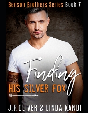 Finding His Silver Fox by Linda Kandi, J.P. Oliver