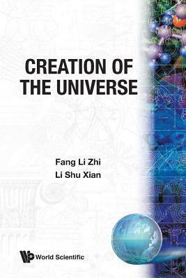 Creation of the Universe by Fang Li Zhi, Shu Xian Li
