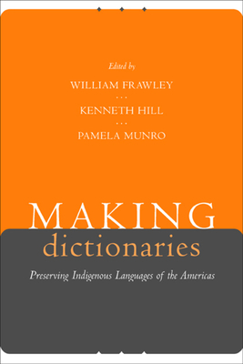 Making Dictionaries: Preserving Indigenous Languages of the Americas by 