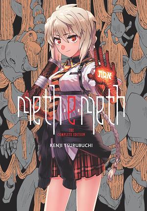 meth-e-meth: The Complete Edition by Kenji Tsurubuchi