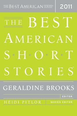 The Best American Short Stories 2011 by Heidi Pitlor, Geraldine Brooks