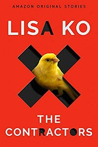 The Contractors by Lisa Ko