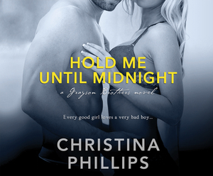 Hold Me Until Midnight by Christina Phillips
