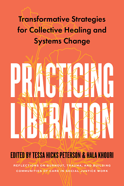 Practicing Liberation  by Hala Khouri, Tessa Hicks Peterson
