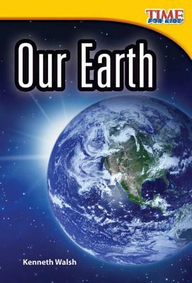 Our Earth by Kenneth Walsh