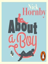 About a Boy by Nick Hornby