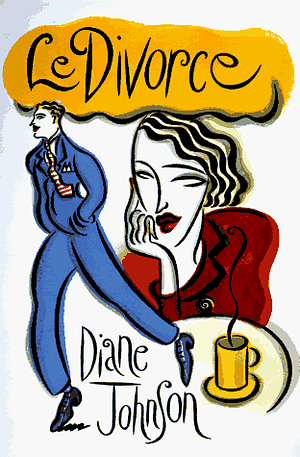 Le Divorce by Diane Johnson