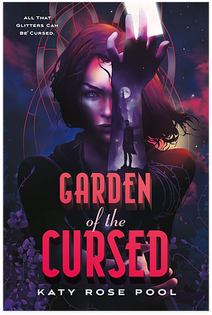 Garden of the Cursed by Katy Rose Pool