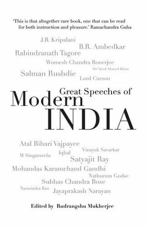 Great Speeches of Modern India by Rudrangshu Mukherjee