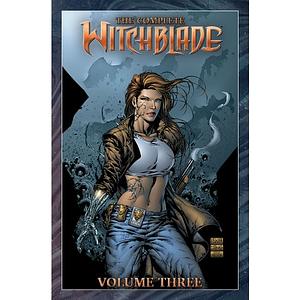 The Complete Witchblade Volume 3 by Paula Jenkins, Christina Z., David Wohl