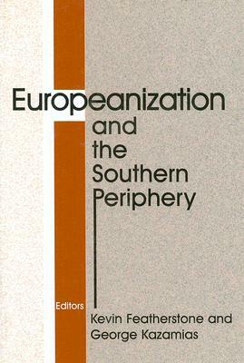 Europeanization and the Southern Periphery by 