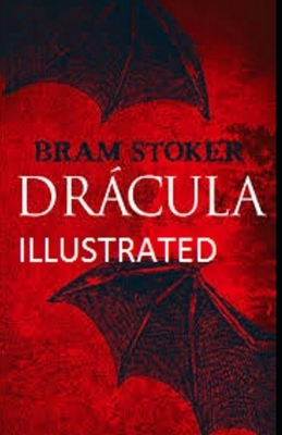 Dracula Illustrated by Bram Stoker