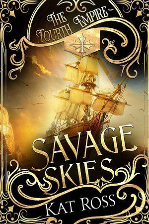 Savage Skies by Katie Ross