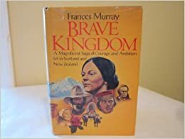 Brave Kingdom by Frances Murray