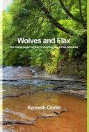 Wolves and Flax: The Prior Family in the Cuyahoga Valley Wilderness by Kenneth Clarke