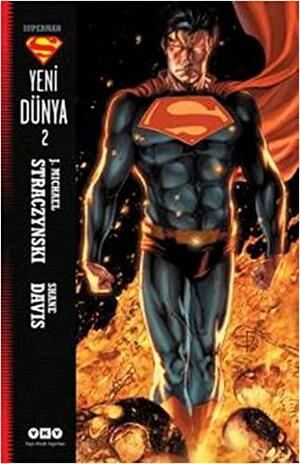 Superman: Yeni Dünya Cilt - 2 by J. Michael Straczynski