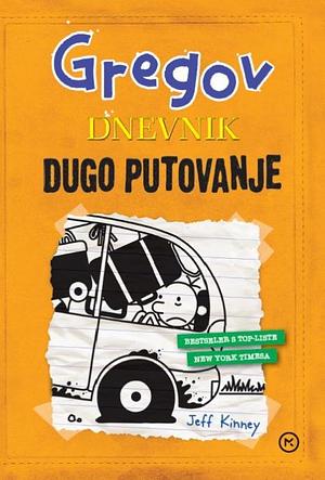 Gregov dnevnik: Dugo putovanje by Jeff Kinney