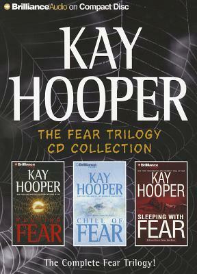 Kay Hooper Fear CD Collection: Hunting Fear, Chill of Fear, Sleeping with Fear by Kay Hooper