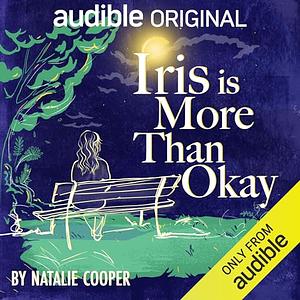 Iris is More than Okay by Jenna Coleman, Natalie Cooper