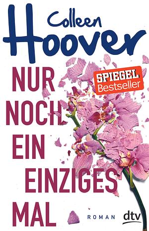 Nur noch ein einziges Mal by Colleen Hoover