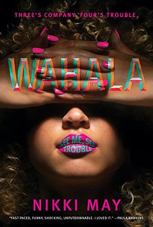 Wahala by Nikki May